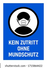 Kein Zutritt ohne Mundschutz ("No Entry without Face Mask" en alemán) Firma contra la propagación del nuevo Coronavirus Covid-19. Imagen vectorial.