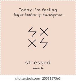 Bugün kendimi iyi hissediyorum
Translate:Today I'm feeling