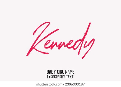 Kennedy Girl Name Cursive Handwritten Brush Typography Text