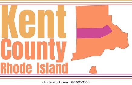 Kent County Rhode Island Highlighted on State Map