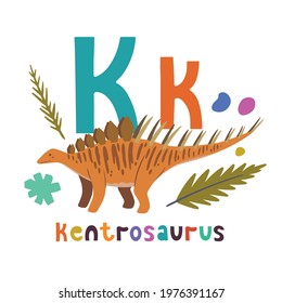 Kentrosaurus. Cute cartoon hand drawn illustration with dinosaur and K letter. Vector illustration