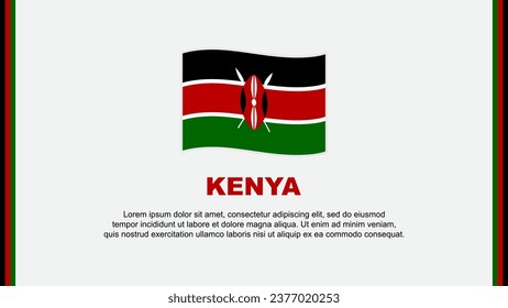 Kenya Flag Abstract Background Design Template. Kenya Independence Day Banner Social Media Vector Illustration. Kenya Cartoon