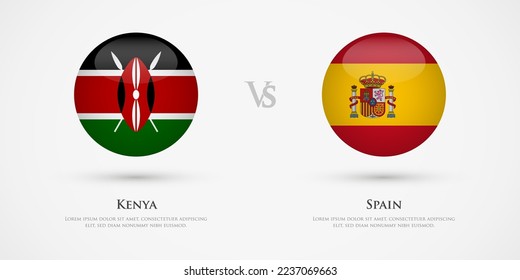 Kenya vs Spain country flags template. The concept for game, competition, relations, friendship, cooperation, versus.