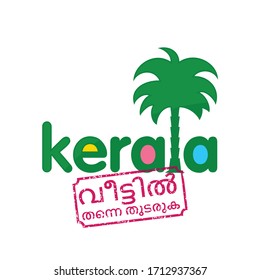 Kerala Initiative Logo With Palm Coconut Tree. Malayalam Text Translation: Stay Home. Awareness Social Media Campaign And Coronavirus Covid-19 Prevention In Kerala State. Vector Illustration.