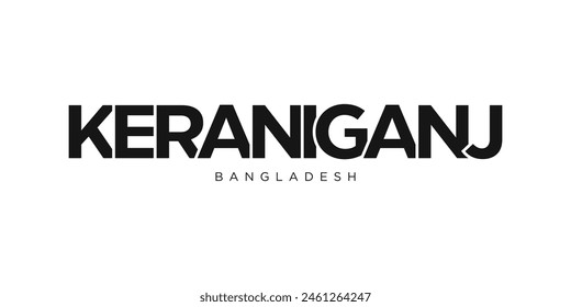 Keraniganj in the Bangladesh emblem. The design features a geometric style, vector illustration with bold typography in a modern font. The graphic slogan lettering.