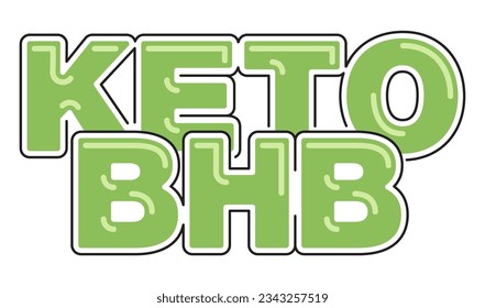 Keto BHB - Beta hydroxybutyrate, a type of ketone body that is produced during ketogenic diet. Vector lettering
