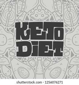 Keto diet hand drawn vector illustration.Handwritten lettering.Sketch of low carbs ketogenic diet food. Healthy nutrition. Ketogenic nutrition illustration. 