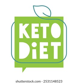 Keto diet. Speech bubble. Green badge. Healthy eating. Illustration on white background.