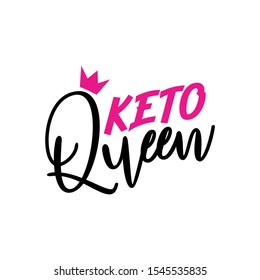 Keto Queen- motivational text, with pink crown. Good for greeting card and  t-shirt print, banner, flyer, poster design, mug.