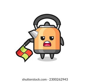 kettle character as line judge hold the flag down at a 45 degree angle , cute style design for t shirt, sticker, logo element