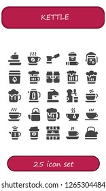  kettle icon set. 25 filled kettle icons. Simple modern icons about  - Coffee, Beer, Tea bag, Kettle, Tea, Coffee shop, Kitchen