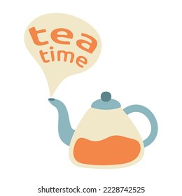 A kettle with tea releases smoke with the text Tea time. Tea break . Illustration teapot for postcard. Tableware. Magic and Wizardry. Vector illustration