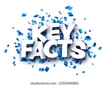 Key facts sign over blue cut out ribbon confetti background. Design element. Vector illustration.