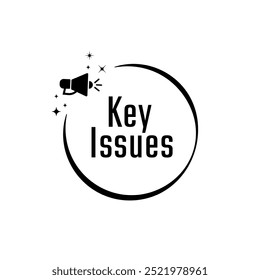 Key Issues sign information text	