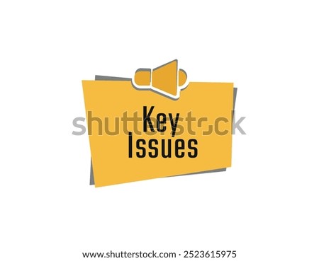 Key Issues sign information text	