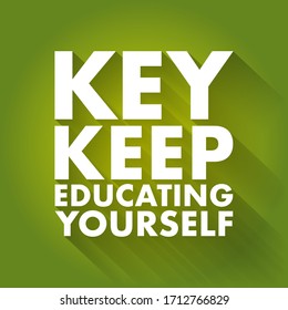 KEY - Keep Educating Yourself acronym, education concept background