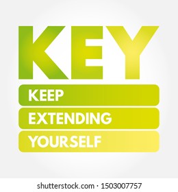 KEY - Keep Extending Yourself acronym, business concept background