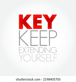 KEY - Keep Extending Yourself acronym, business concept background