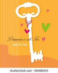 Key of love and L'amour c'est toi is a french sentence and it means Love is you / Love is the key design