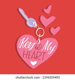 Key of my heart. Inspirational lettering quote postcard. Modern calligraphy. Brush painted letters, vector