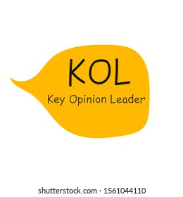 Key Opinion Leader- frase. word speech bubble vector illustration eps10 of business acronym term KOL