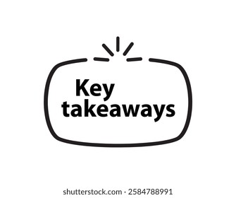 Key takeaways text information sign	