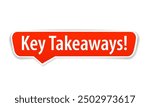 Key takeaways text speech bubble icon. Clipart image isolated on white background