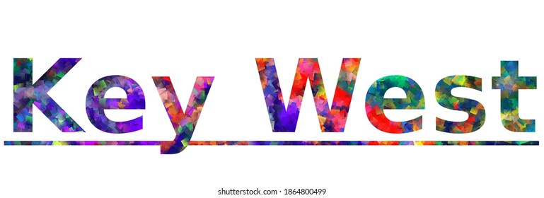 Key West. Colorful typography text banner. Vector the word key west design. Can be used to logo, card, poster, heading and beautiful title