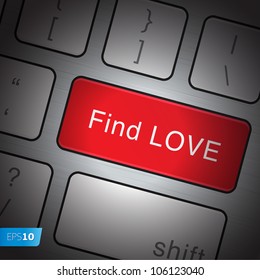 Keyboard Find love, vector Eps10 illustration.