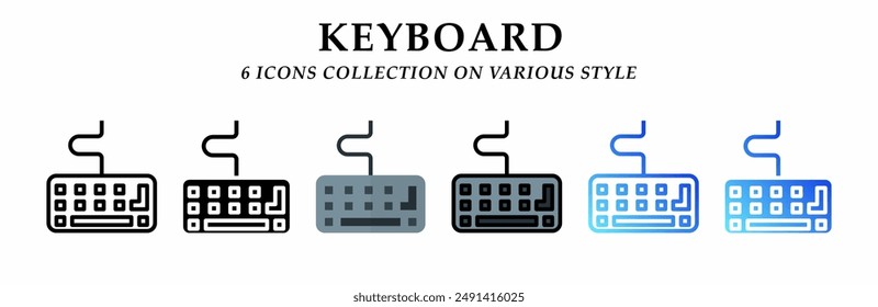  Keyboard icons collection. 6 Various styles. Lineal, solid Black, flat, lineal color and gradient. For sign, symbol, presentation, infographic or web graphics. Vector Illustration.