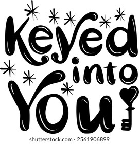 keyed into you valentines day black vector graphic design and cut file