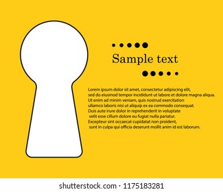 Keyhole with space for text. The concept of secret, private information, private access login with password key. Vector illustration.