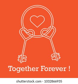 Keys in heart shape and the words together forever. Design for banner, poster or print. Greeting card Valentine's Day.