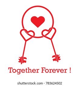 Keys in heart shape and the words together forever. Design for banner, poster or print. Greeting card Valentine's Day.