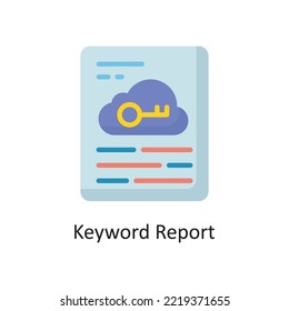 Keyword Report Vector  Flat Icon Design illustration. Cloud Computing Symbol on White background EPS 10 File
