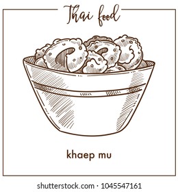 Khaep mu in deep bowl from Thai food