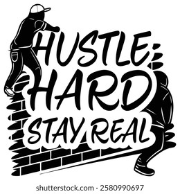 A khaki-colored t-shirt features a graphic design of stylized figures climbing a wall, with the motivational message
 "Hustle Hard, Stay Real" prominently displayed in bold, black lettering.
