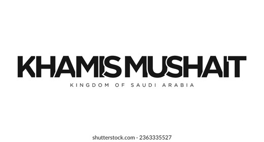 Khamis Mushait in the Saudi Arabia emblem for print and web. Design features geometric style, vector illustration with bold typography in modern font. 