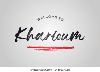 Khartoum Welcome To Word Text with Creative Handwritten Font Design Vector Illustration. - Vector