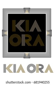 Kia Ora, A Maori  Language Greeting From New Zealand