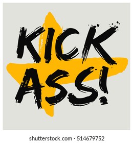 Kick Ass! (Brush Lettering Vector Illustration Design)