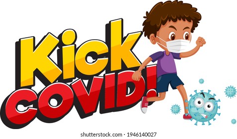 Kick Covid font with a boy trying to kick coronavirus cartoon character illustration