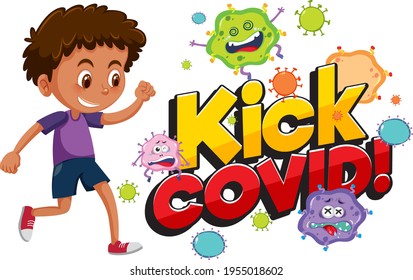 Kick Covid font with a boy trying to kick coronavirus cartoon character illustration