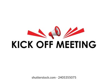 kick off meeting sign on white background