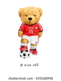 kick off slogan with cute bear doll in soccer player uniform illustration