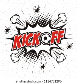 Kick Off soccer ,comic book speech bubble cartoon word kick off