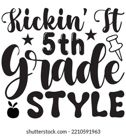 Kickin' It 5th Grade Style T-shirt Design Vector File.