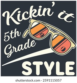 Kickin' It 5th Grade Style T-Shirt - Fun School Graphic with Sunglasses