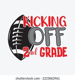 Kicking off 2nd Grade Back to School svg cricut cut files