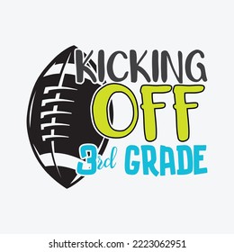 Kicking off 3rd Grade First Day of School svg cricut cut files
